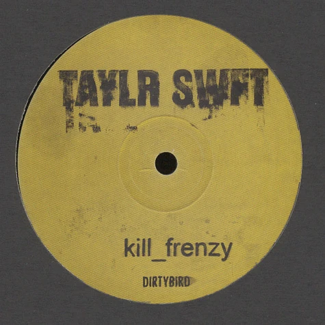 Kill Frenzy - Taylr Swift