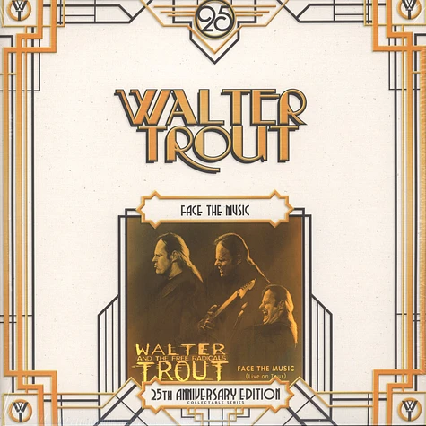 Walter Trout - Face The Music - 25th Anniversary Series