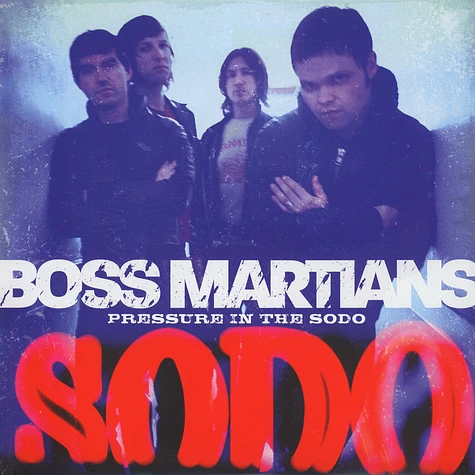 Boss Martians - Pressure In The Sodo