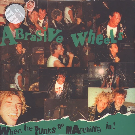 Abrasive Wheels - When The Punks Go Marching In Clear Vinyl Edition
