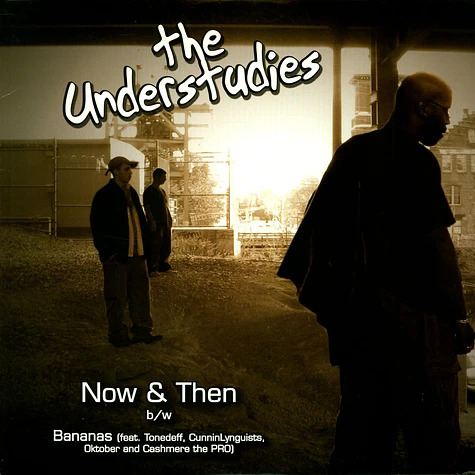 The Understudies - Now & Then / Bananas