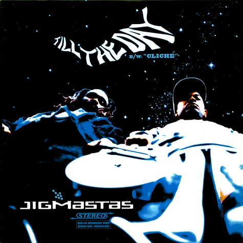 Jigmastas - Till The Day / Cliché