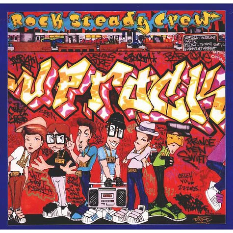 The Rock Steady Crew - Uprock