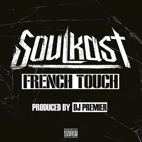 Soulkast - French Touch Feat. DJ Premier