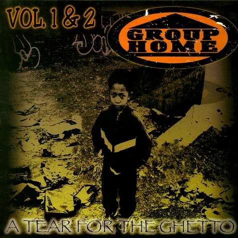 Group Home - A Tear For The Ghetto Vol 1 & 2