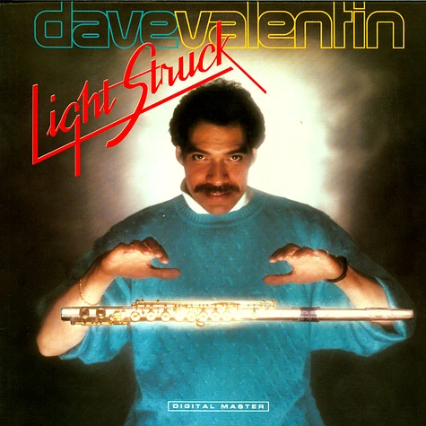 Dave Valentin - Light Struck