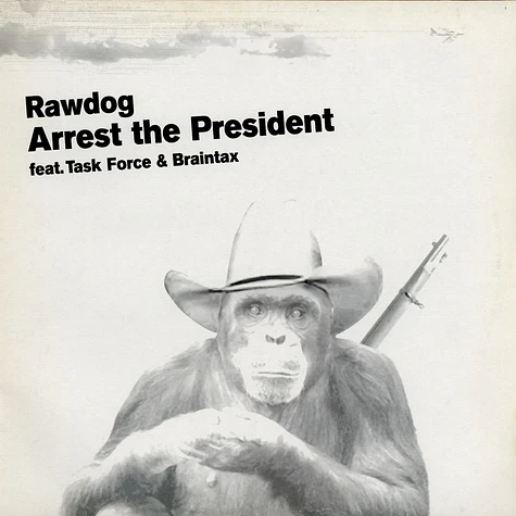 Rawdog - Arrest The President / Spies In The Coffin / The Snake Charmer