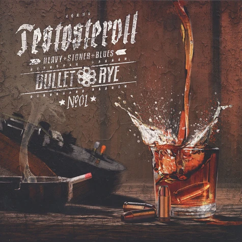 Testosteroll - Bullet Rye Colored Vinyl Edition