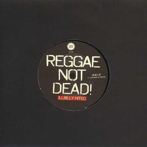 Illbilly Hi-Tec - Reggae Not Dead