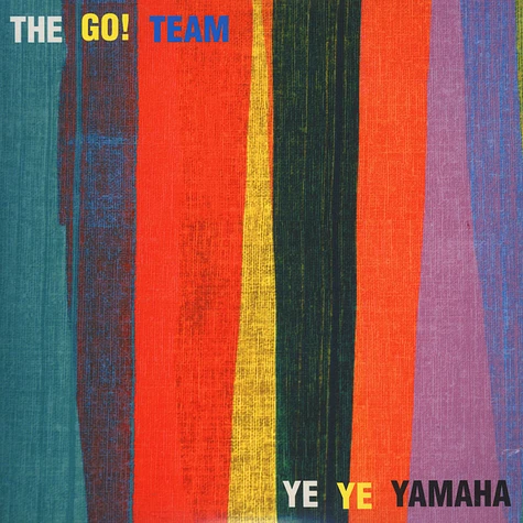 The Go! Team - Ye Ye Yamaha/Til We Do It Together