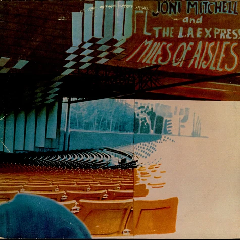 Joni Mitchell and The L.A. Express - Miles Of Aisles