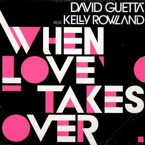 David Guetta Feat. Kelly Rowland - When Love Takes Over