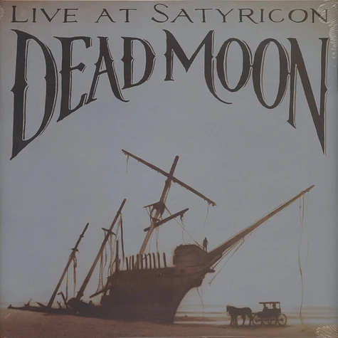 Dead Moon - Live At Satyricon