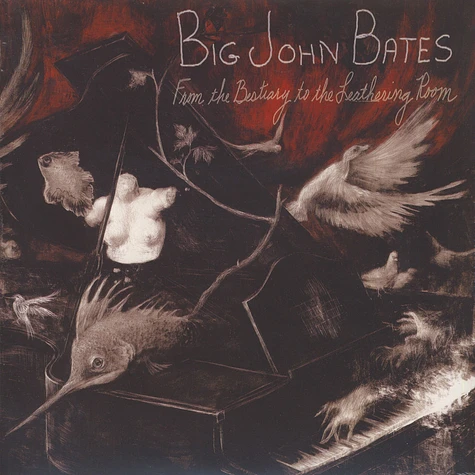 Big John Bates - From The Bestiary To The Leathering Room