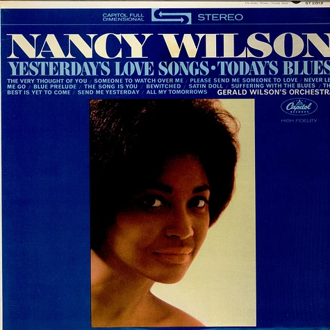 Nancy Wilson / Gerald Wilson Orchestra - Yesterday's Love Songs • Today's Blues