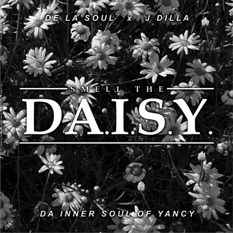 De La Soul x J Dilla - Smell The DA.I.S.Y. (Da Inner Soul Of Yancy) White Vinyl Edition