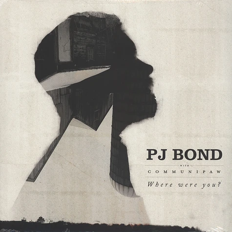PJ Bond - Where Were You