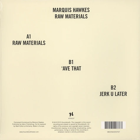 Marquis Hawkes - Raw Materials