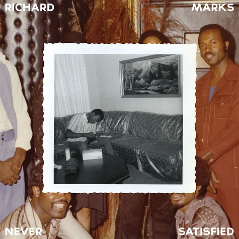 Richard Marks - Never Satisfied: The Complete Works 1968-1983