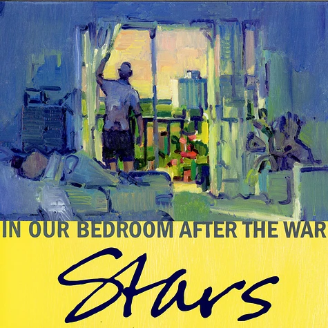 Stars - In Our Bedroom After The War