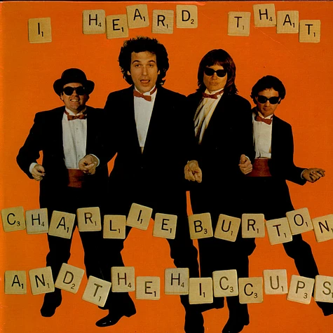 Charlie Burton And The Hiccups - I Heard That