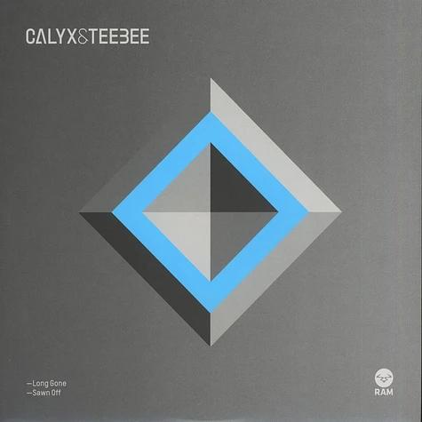 Calyx & Teebee - Long Gone / Sawn Off