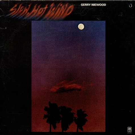 Gerry Niewood - Slow, Hot Wind