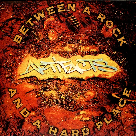 Artifacts - Between A Rock And A Hard Place