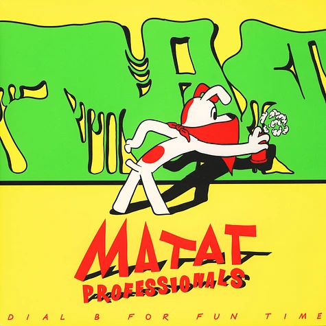 Matat Professionals - Dial B For Fun Time EP