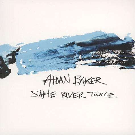Aidan Baker - Same Rive Twice