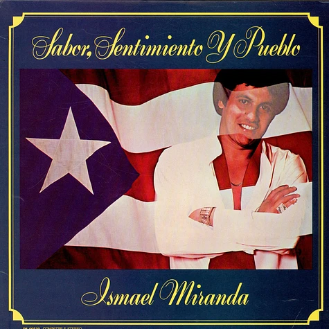 Ismael Miranda - Sabor, Sentimiento Y Pueblo