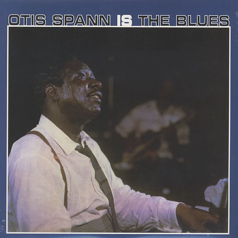 Otis Spann - Otis Spann Is The Blues