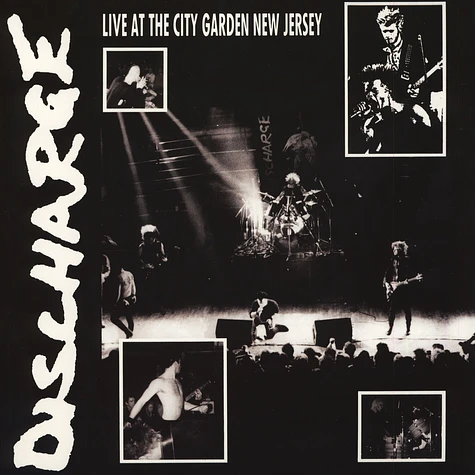 Discharge - Live At The City Garden, New Jersey 1983
