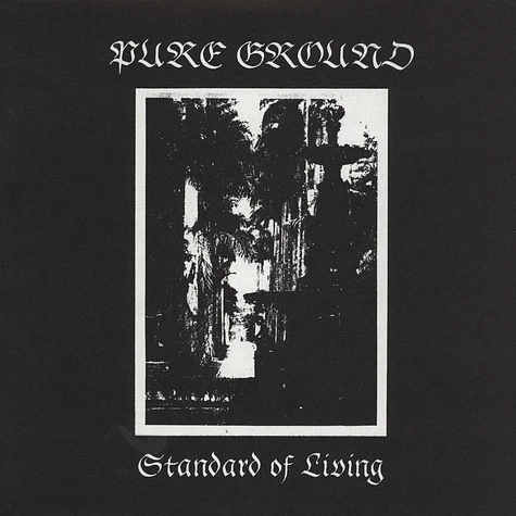 Pure Ground - Standard Of Living