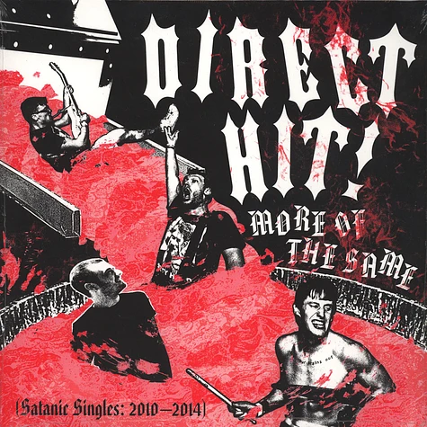 Direct Hit - More Of The Same: Satanic Singles (2010-2014)