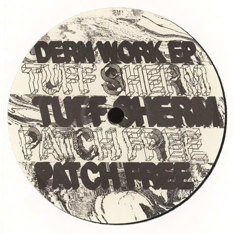 Tuff Sherm & Patch Free - Dern Work EP