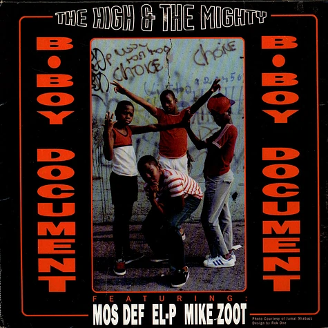 The High & Mighty Featuring Mos Def, EL-P & Mike Zoot - B-Boy Document / Mind, Soul & Body