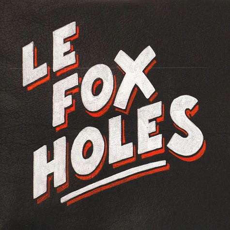 Le Fox Holes - Le Fox Holes EP