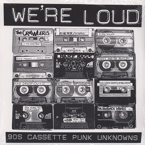 V.A. - We're Loud: 90s Cassette Punk Unknowns