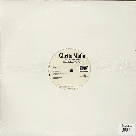 Ghetto Mafia - For The Good Times (Straight From The Dec)