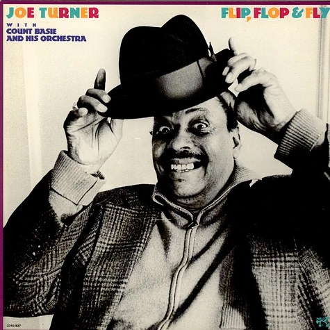Big Joe Turner With Count Basie Orchestra - Flip, Flop & Fly