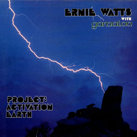 Ernie Watts With Gamalon - Project: Activation Earth