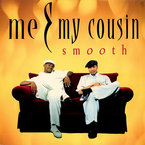 Me & My Cousin - Smooth