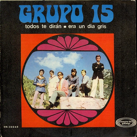 Grupo 15 - Todos Te Diran / Era Un Dia Gris