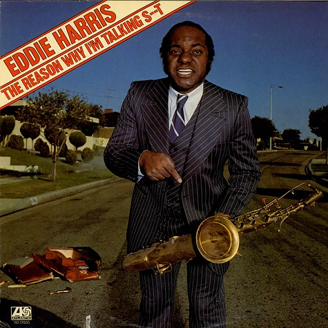 Eddie Harris - The Reason Why I'm Talking S--t