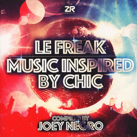 Joey Negro - Le Freak - Music Inspired By Chic