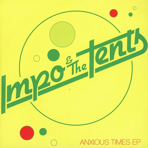 Impo & The Tents - Anxious Time