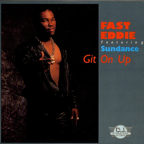 "Fast" Eddie Smith Featuring Sundance - Git On Up