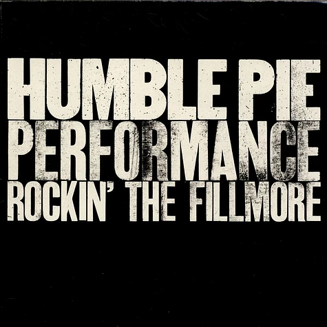 Humble Pie - Performance, Rockin' The Fillmore