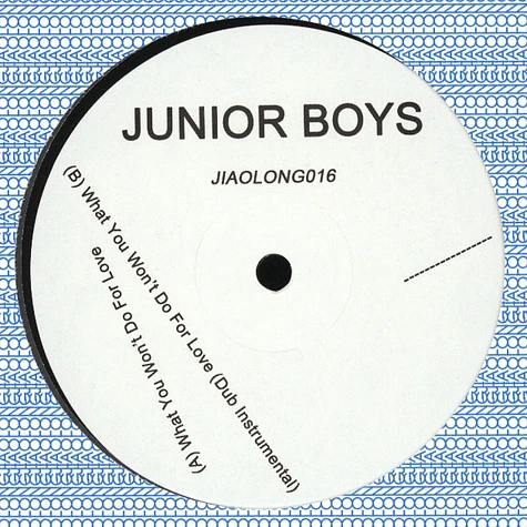 Junior Boys - What You Won't Do For Love